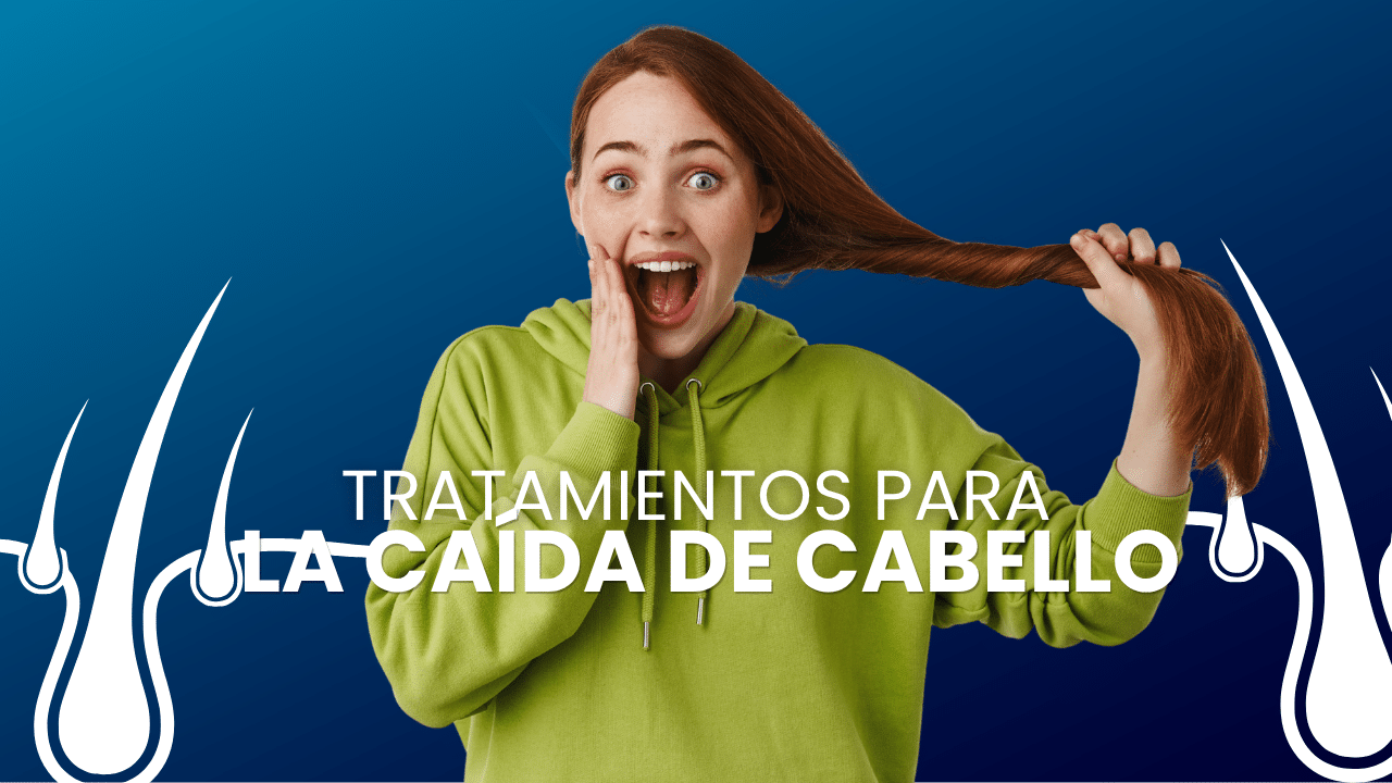 Tratamientos para la Caída de Cabello