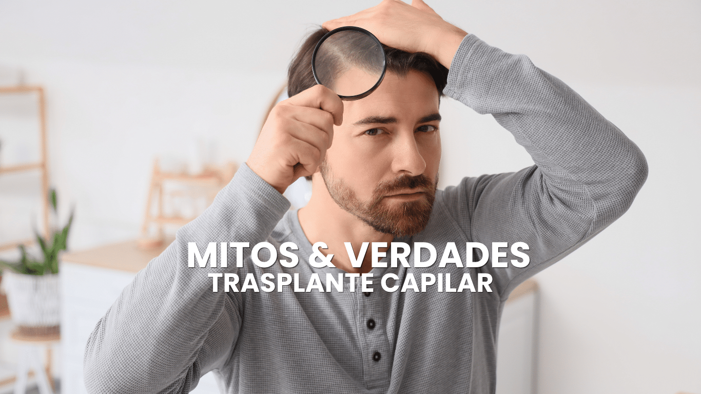 Mitos y Verdades del Trasplante Capilar